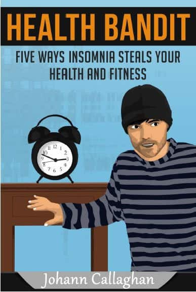 Health Bandit - 5 Ways Insomnia Steals your Health and Fitness Health Bandit - 5 Ways Insomnia Steals your Health and Fitness